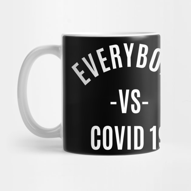 EVERYBODY VS COVID 19 by akawork280